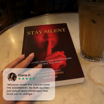 Stay Silent: 30-Day Challenge to Transform The Way You Speak