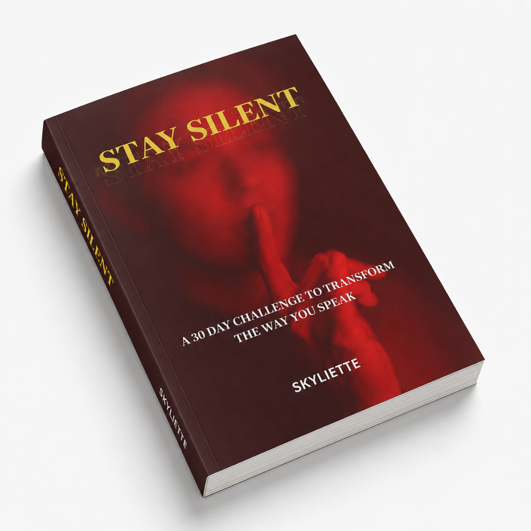 Stay Silent: 30-Day Challenge to Transform The Way You Speak